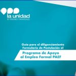 Guía para el diligenciamiento Formulario de Postulación al Programa de Apoyo al Empleo Formal PAEF.