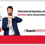 Se prorroga la medida de suspensión de términos en los procesos que adelantan las Direcciones Distritales de Impuestos de Bogotá.