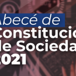 Abecé de Constitución de Sociedades 2021.