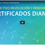Instructivo revocación y renovación certificados DIAN.