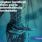 Conceptos jurídicos emitidos por la superintendencia de Sociedades en febrero 2022.